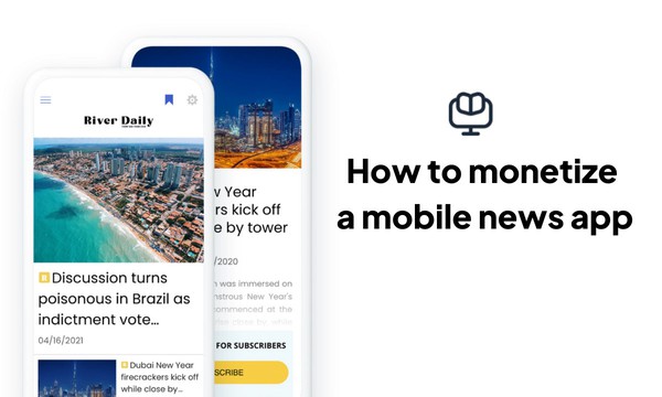 How to monetize a mobile news app?